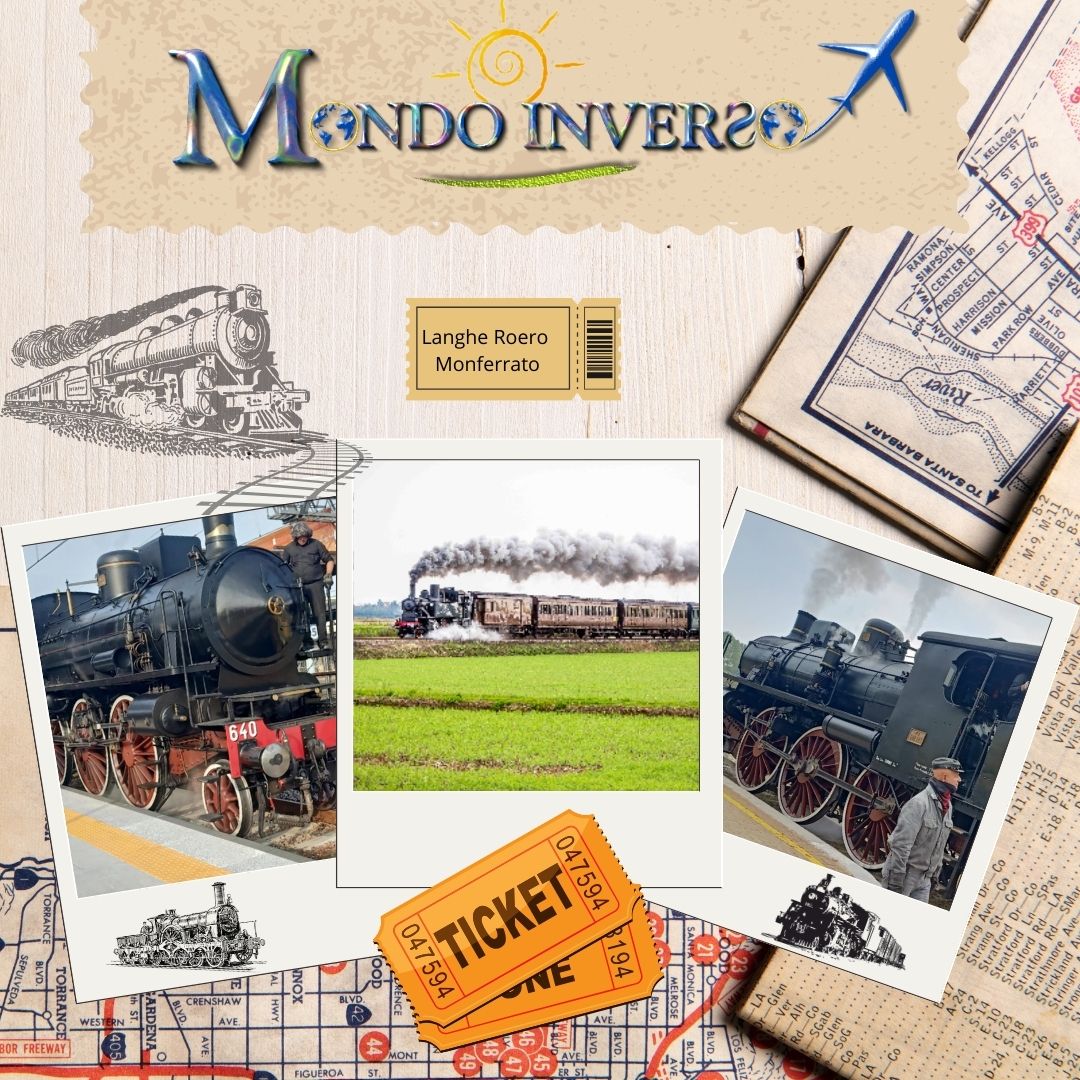 Treni storici nelle Langhe, Roero e Monferrato: un viaggio che incanta il cuore